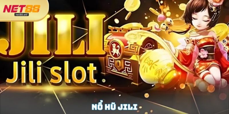 Nổ Hũ JILI