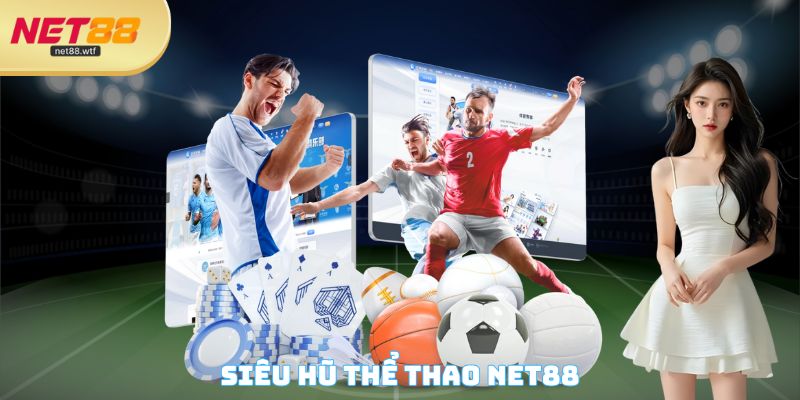 Siêu hũ Thể thao NET88